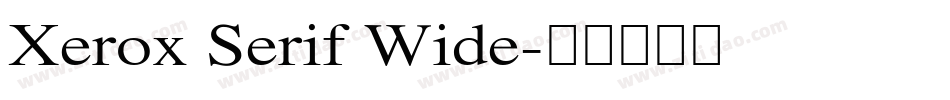 Xerox Serif Wide字体转换